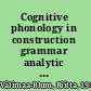 Cognitive phonology in construction grammar analytic tools for students of English /