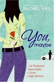 You, maybe : the profound asymmetry of love in high school /