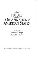 The future of the Organization of American States : essays /