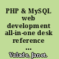 PHP & MySQL web development all-in-one desk reference for dummies