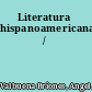 Literatura hispanoamericana /