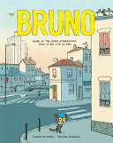 Bruno : some of the more interesting days in my life so far /