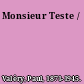 Monsieur Teste /