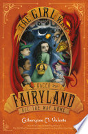 The girl who raced Fairyland all the way home /