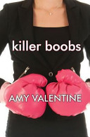 Killer boobs : a breast cancer memoir /