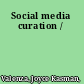 Social media curation /