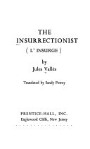 The insurrectionist (L'insurgé) /