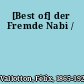 [Best of] der Fremde Nabi /