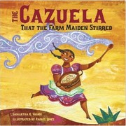 The cazuela that the farm maiden stirred /