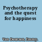 Psychotherapy and the quest for happiness