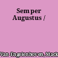 Semper Augustus /