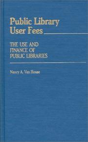 Public library user fees : the use and finance of public libraries /