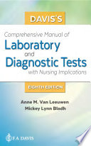 Davis's comprehensive handbook of laboratory & diagnostic tests with nursing implications /