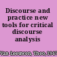 Discourse and practice new tools for critical discourse analysis /