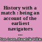 History with a match : being an account of the earliest navigators and the discovery of America /