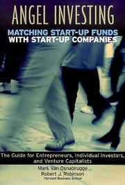 Angel investing : matching startup funds with startup companies : the guide for entrepreneurs, individual investors, and venture capitalists /