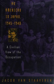 An American in Japan, 1945-1948 : a civilian view of the occupation /