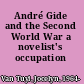 André Gide and the Second World War a novelist's occupation /