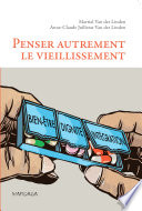 Penser autrement le vieillissement /