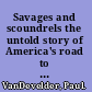 Savages and scoundrels the untold story of America's road to empire through Indian Territory /