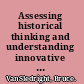 Assessing historical thinking and understanding innovative designs for new standards /