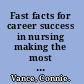 Fast facts for career success in nursing making the most of mentoring in a nutshell /