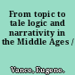 From topic to tale logic and narrativity in the Middle Ages /