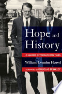 Hope and History A Memoir of Tumultuous Times /