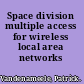 Space division multiple access for wireless local area networks