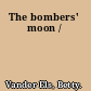 The bombers' moon /
