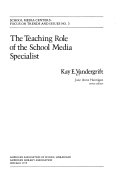 The teaching role of the school media specialist /