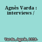 Agnès Varda : interviews /