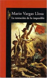 La tentación de lo imposible : Victor Hugo y Los miserables /