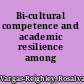 Bi-cultural competence and academic resilience among immigrants