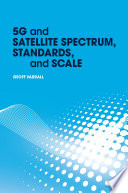 5G and satellite spectrum, standards, and scale /