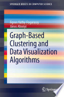 Graph-based clustering and data visualization algorithms /