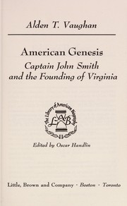 American genesis : Captain John Smith and the founding of Virginia /