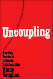 Uncoupling : turning points in intimate relationships /