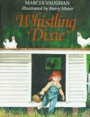 Whistling Dixie /