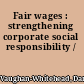 Fair wages : strengthening corporate social responsibility /