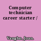 Computer technician career starter /