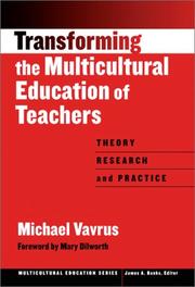 Transforming the multicultural education of teachers : theory, research, and practice /