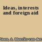 Ideas, interests and foreign aid