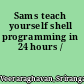 Sams teach yourself shell programming in 24 hours /
