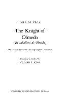 The knight of Olmedo. : (El caballero de Olmedo) /