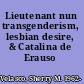 Lieutenant nun transgenderism, lesbian desire, & Catalina de Erauso /