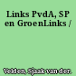 Links PvdA, SP en GroenLinks /