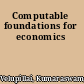 Computable foundations for economics