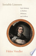 Invisible listeners lyric intimacy in Herbert, Whitman, and Ashbery /