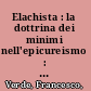 Elachista : la dottrina dei minimi nell'epicureismo : with English summary /